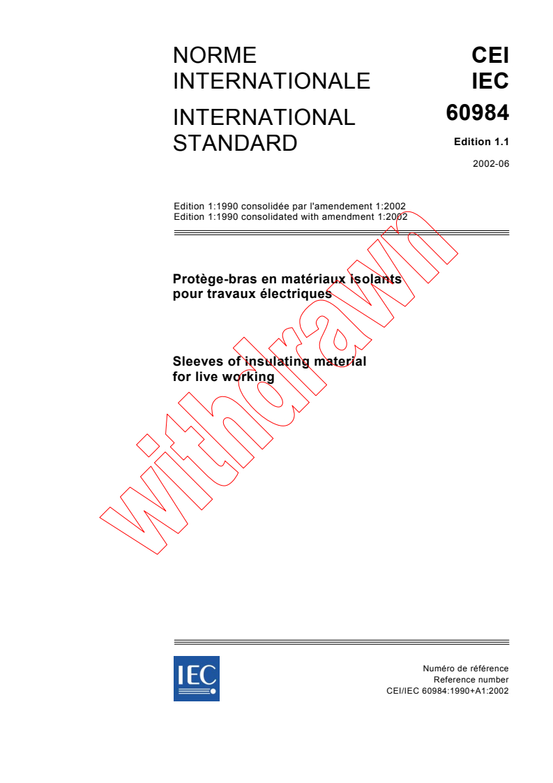 IEC 60984:1990+AMD1:2002 CSV - Sleeves of insulating material for live working
Released:6/25/2002
Isbn:2831863937