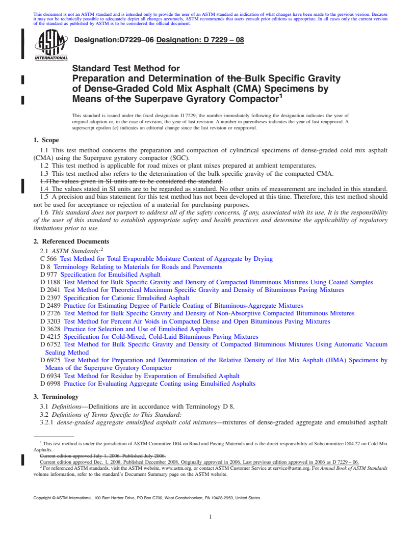 REDLINE ASTM D7229-08 - Standard Test Method for Preparation and Determination of the Bulk Specific Gravity of Dense-Graded Cold Mix Asphalt (CMA) Specimens by Means of the Superpave Gyratory Compactor