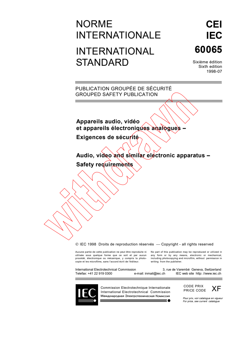 IEC 60065:1998 - Audio, video and similar electronic apparatus - Safety requirements
Released:7/17/1998
Isbn:2831844193