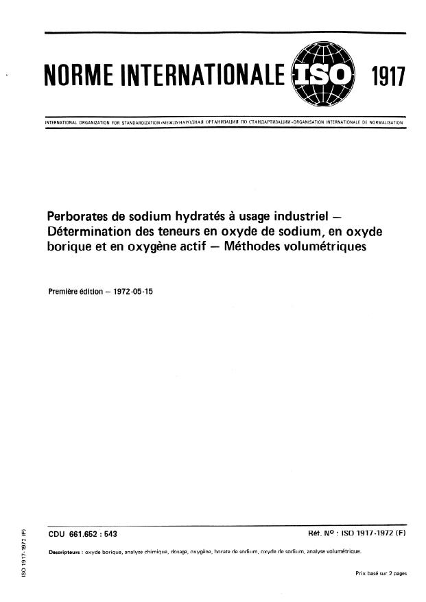 ISO 1917:1972 - Perborates de sodium hydratés a usage industriel -- Détermination des teneurs en oxyde de sodium, en oxyde borique et en oxygene actif -- Méthodes volumétriques