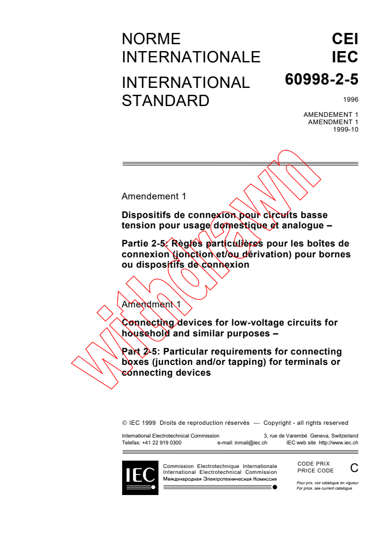 IEC 60998-2-5:1996/AMD1:1999 - Amendment 1 - Connecting devices for low-voltage circuits for household and similar purposes - Part 2-5: Particular requirements for connecting boxes (junction and/or tapping) for terminals or connecting devices
Released:10/18/1999
Isbn:2831849764