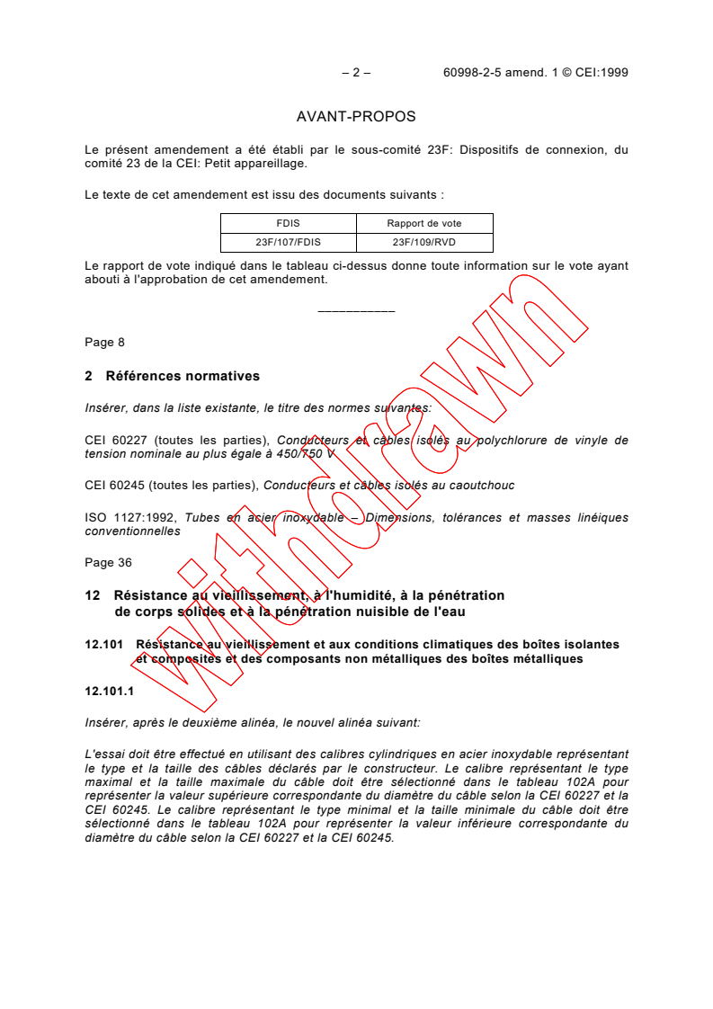 IEC 60998-2-5:1996/AMD1:1999 IEC 60998-2-5:1996/AMD1:1999 - Amendment 1 - Connecting devices for low-voltage circuits for household and similar purposes - Part 2-5: Particular requirements for connecting boxes (junction and/or tapping) for terminals or connecting devices
Released:10/18/1999
Isbn:2831849764 - Page 2 preview