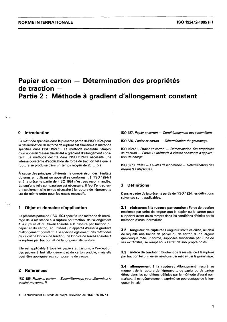 ISO 1924-2:1985 - Paper and board — Determination of tensile properties — Part 2: Constant rate of elongation method
Released:8/8/1985