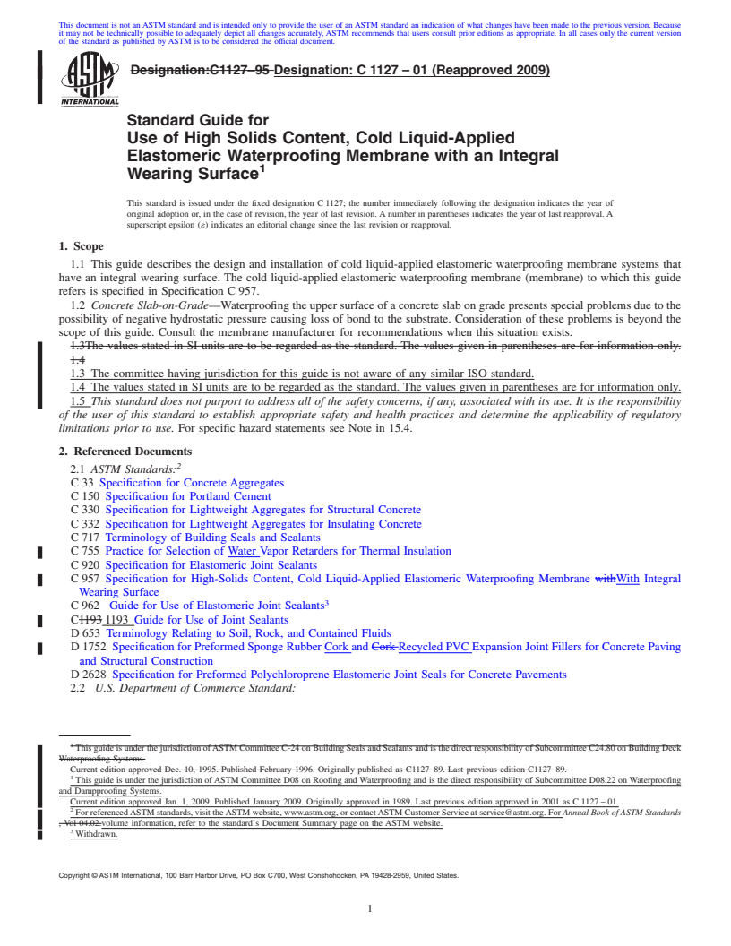 REDLINE ASTM C1127-01(2009) - Standard Guide for Use of High Solids Content, Cold Liquid-Applied Elastomeric Waterproofing Membrane with an Integral Wearing Surface