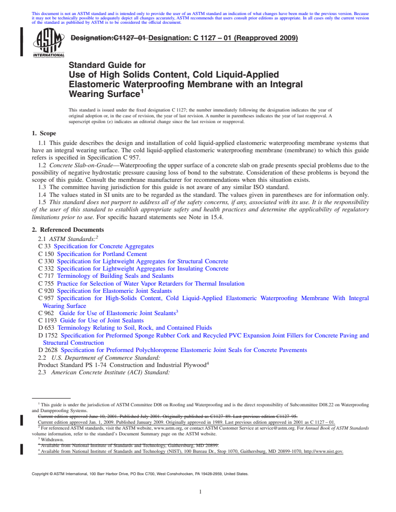 REDLINE ASTM C1127-01(2009) - Standard Guide for Use of High Solids Content, Cold Liquid-Applied Elastomeric Waterproofing Membrane with an Integral Wearing Surface