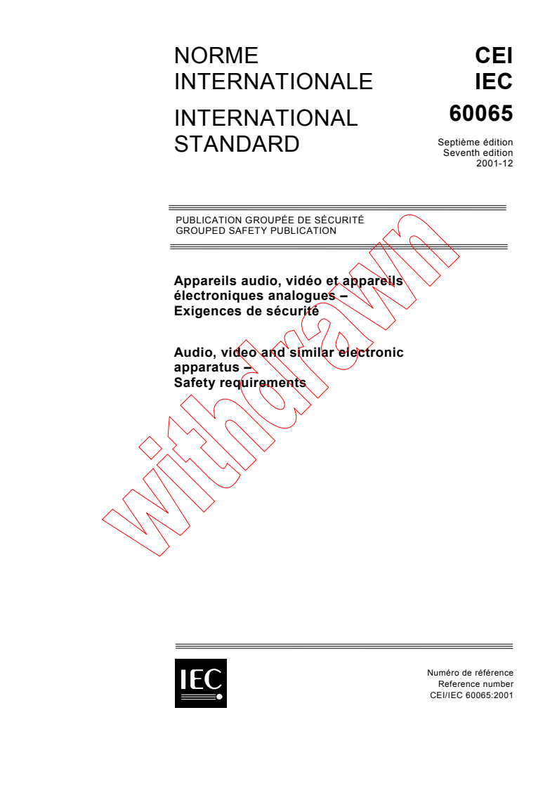 IEC 60065:2001 - Audio, video and similar electronic apparatus - Safety requirements
Released:12/11/2001
Isbn:283186108X