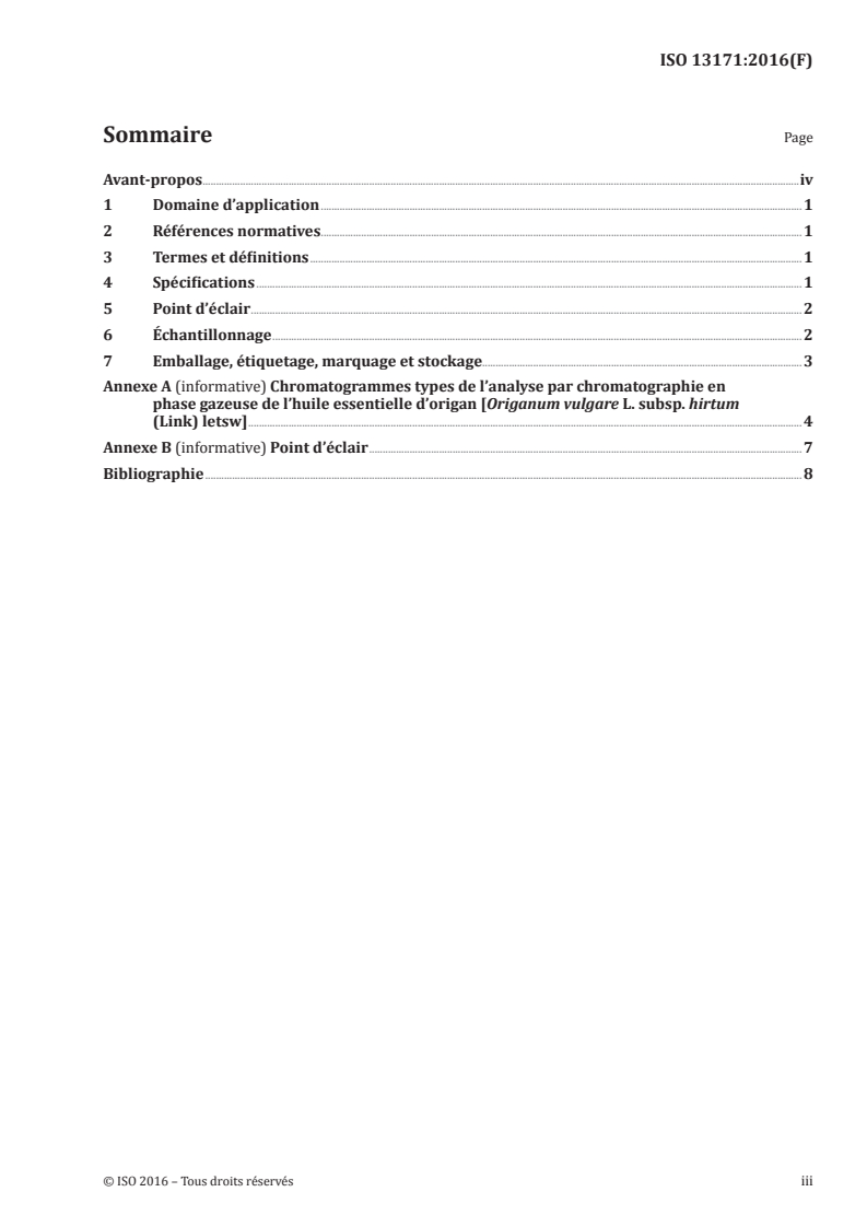 ISO 13171:2016 - Huile essentielle d'origan [Origanum vulgare L. subsp. hirtum (Link) letsw]
Released:8/4/2016