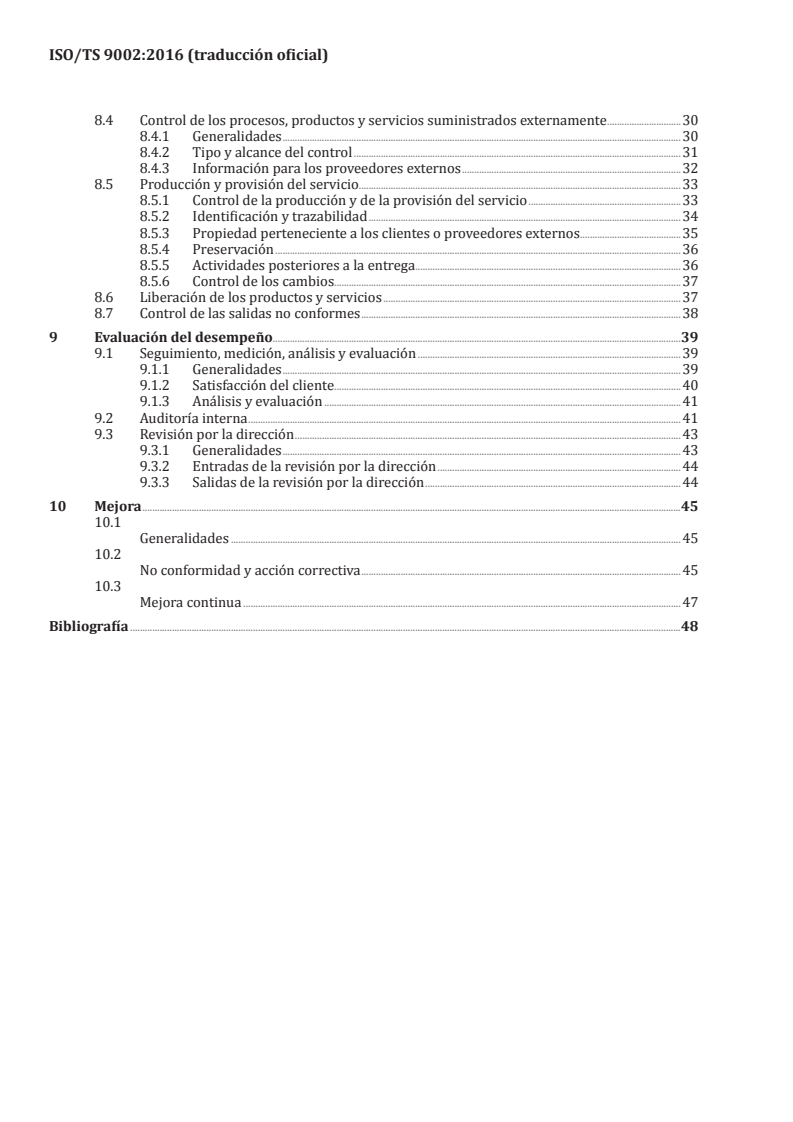 ISO/TS 9002:2016 ISO/TS 9002:2016 - Quality management systems — Guidelines for the application of ISO 9001:2015
Released:3/17/2017 - Page 4 preview