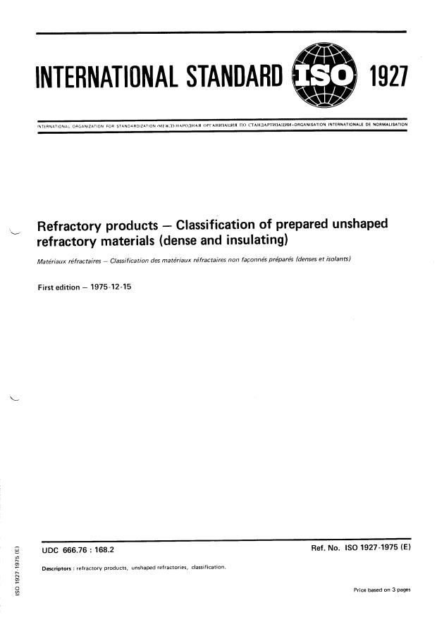 ISO 1927:1975 - Refractory products -- Classification of prepared unshaped refractory materials (dense and insulating)