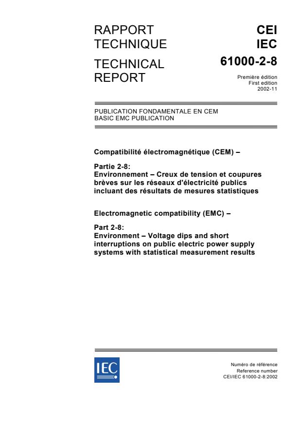 IEC TR 61000-2-8:2002 - Electromagnetic compatibility (EMC) - Part 2-8: Environment - Voltage dips and short interruptions on public electric power supply systems with statistical measurement results