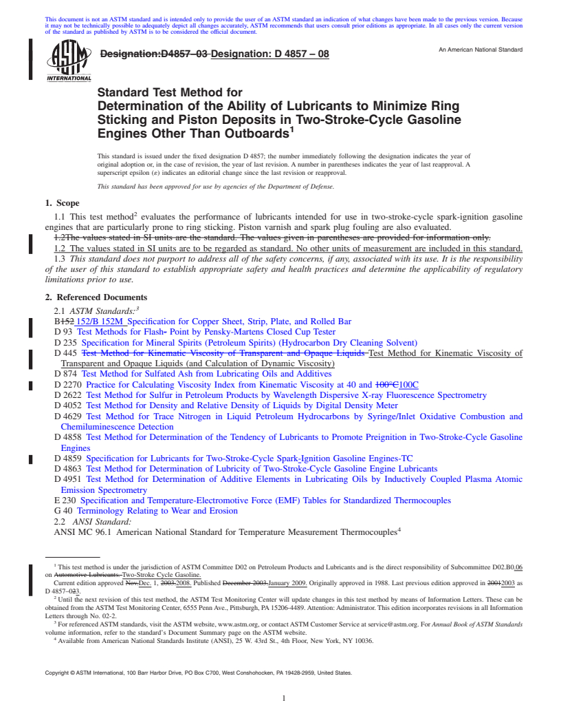 REDLINE ASTM D4857-08 - Standard Test Method for Determination of the Ability of Lubricants to Minimize Ring Sticking and Piston Deposits in Two-Stroke-Cycle Gasoline Engines Other Than Outboards