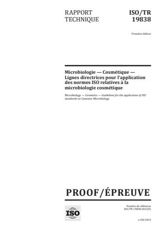 ISO/TR 19838:2016 - Microbiologie -- Cosmétique -- Lignes directrices pour l'application des normes ISO relatives a la microbiologie cosmétique