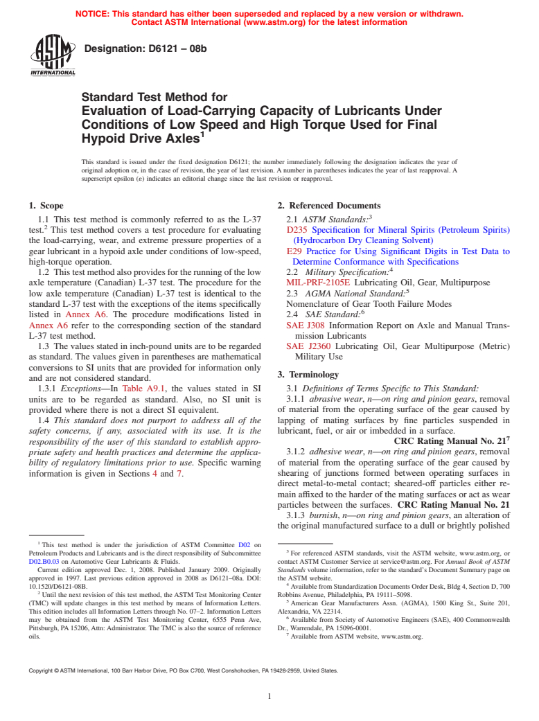 ASTM D6121-08b - Standard Test Method for Evaluation of Load-Carrying Capacity of Lubricants Under Conditions of Low Speed and High Torque Used for Final Hypoid Drive Axles