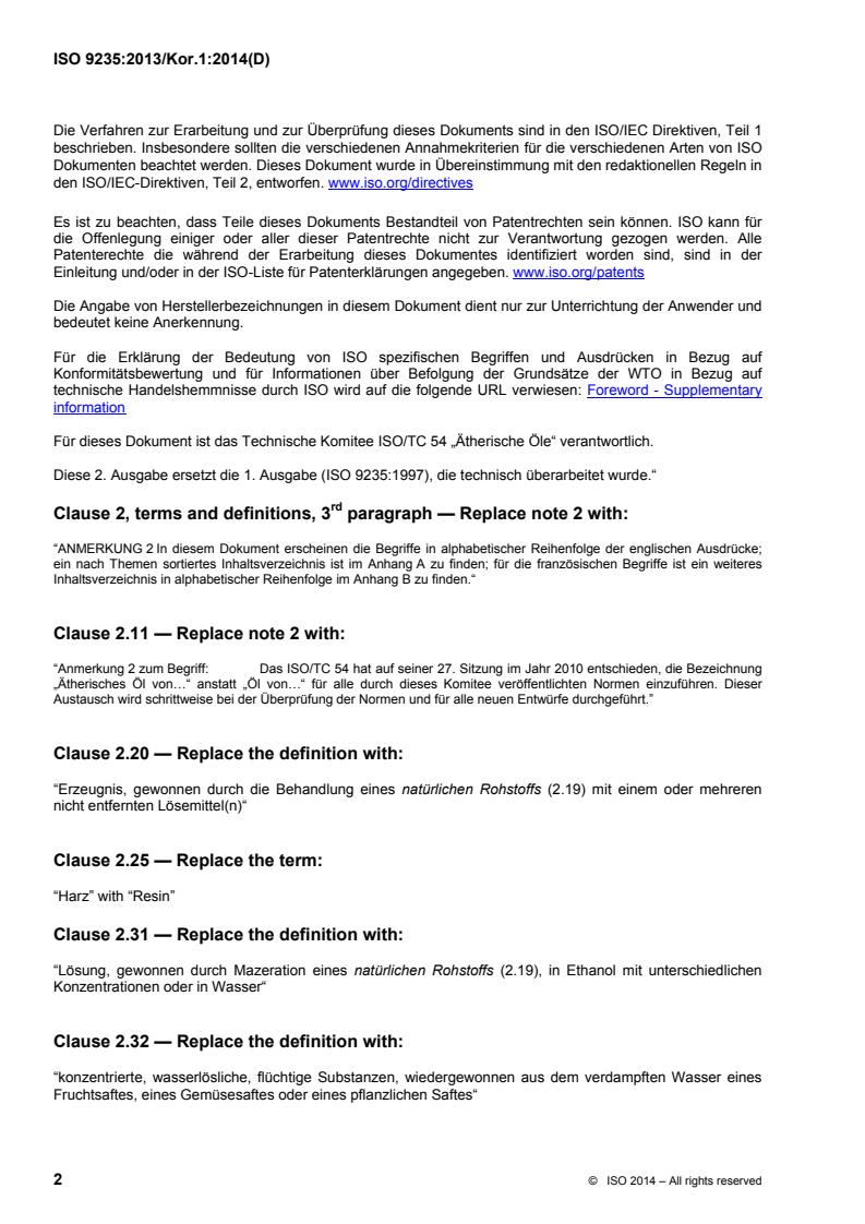 ISO 9235:2013/Cor 1:2014 ISO 9235:2013/Cor 1:2014 - Aromatic natural raw materials — Vocabulary — Technical Corrigendum 1
Released:5/13/2014 - Page 2 preview