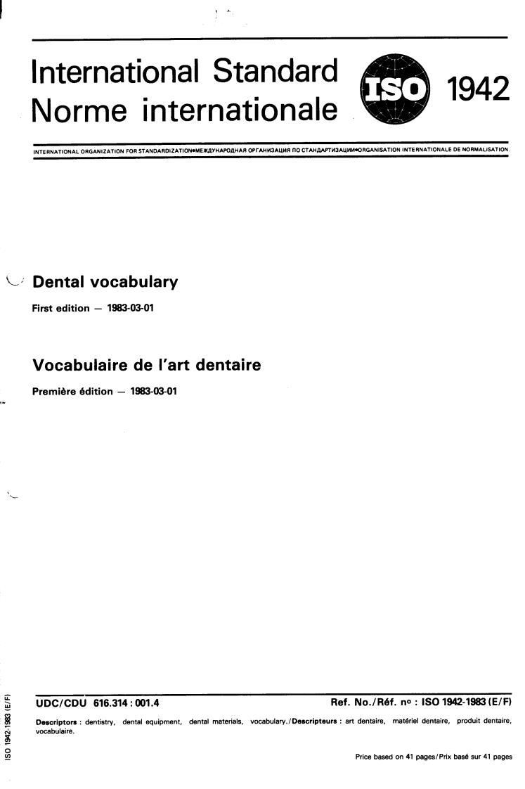 ISO 1942:1983 - Dental vocabulary
Released:3/1/1983