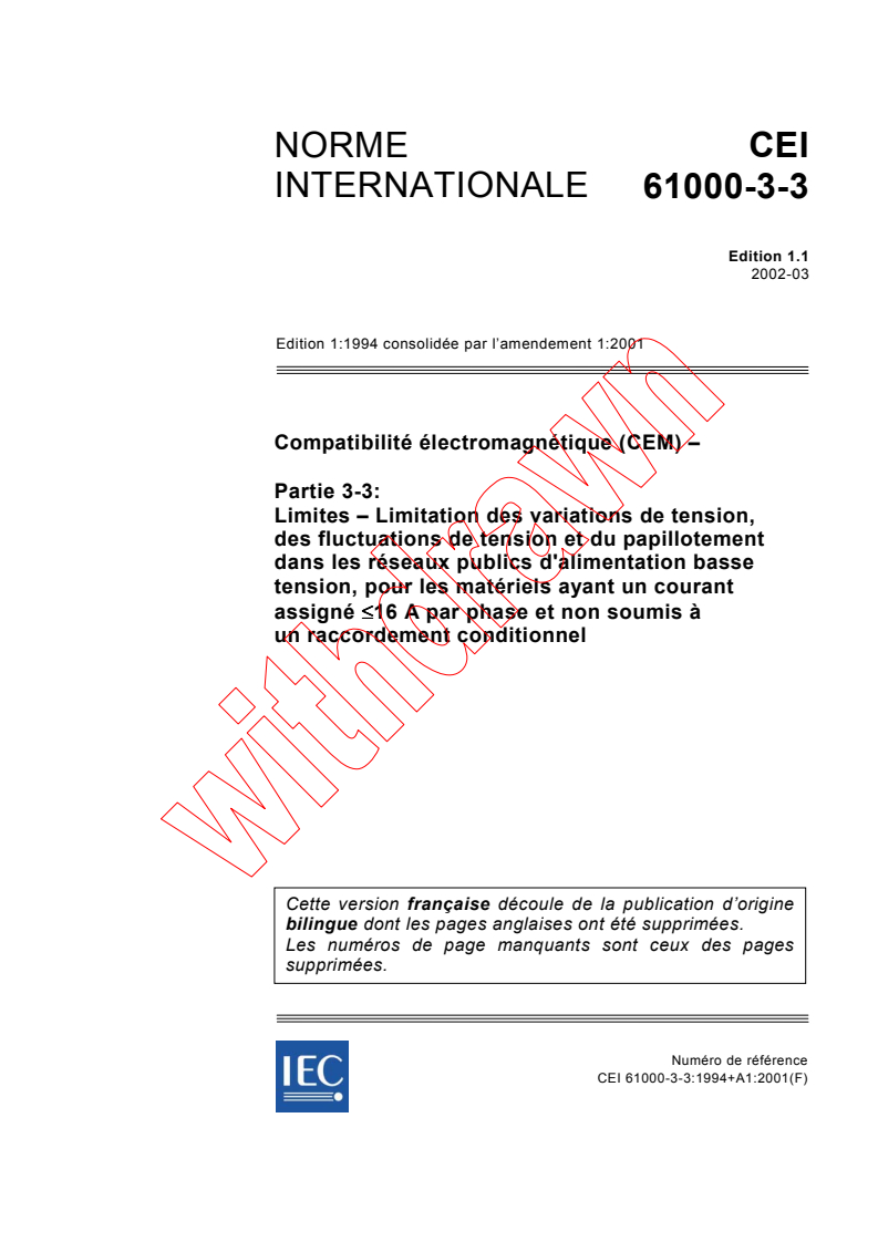 IEC 61000-3-3:1994+AMD1:2001 CSV - Compatibilité électromagnétique (CEM) - Partie 3-3: Limites - Limitation des variations de tension, des fluctuations de tension et du papillotement dans les réseaux publics d'alimentation basse tension, pour les matériels ayant un courant assigné <= 16 A par phase et non soumis a un raccordement conditionnel
Released:3/12/2002