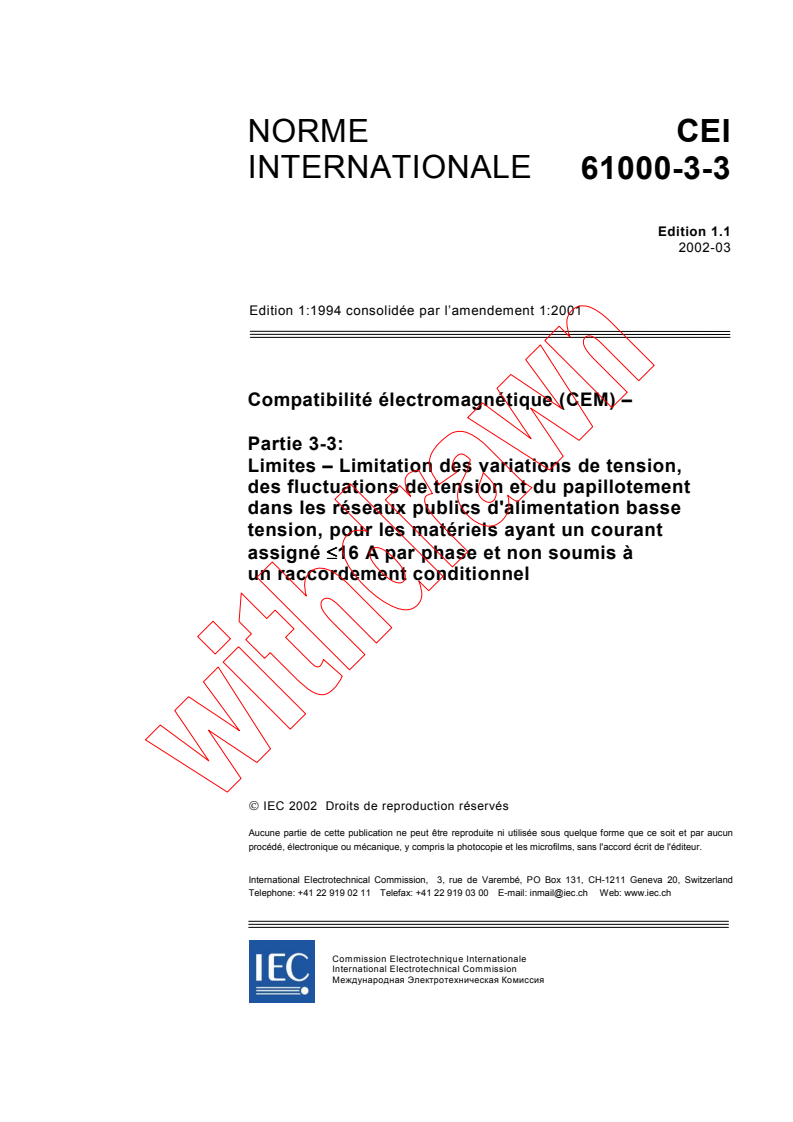 IEC 61000-3-3:1994+AMD1:2001 CSV - Compatibilité électromagnétique (CEM) - Partie 3-3: Limites - Limitation des variations de tension, des fluctuations de tension et du papillotement dans les réseaux publics d'alimentation basse tension, pour les matériels ayant un courant assigné <= 16 A par phase et non soumis a un raccordement conditionnel
Released:3/12/2002