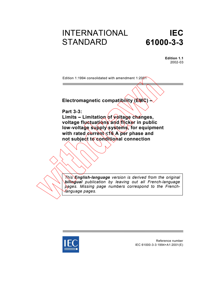 IEC 61000-3-3:1994+AMD1:2001 CSV - Electromagnetic compatibility (EMC) - Part 3-3: Limits - Limitation of voltage changes, voltage fluctuations and flicker in public low-voltage supply systems, for equipment with rated current <= 16 A per phase and not subject to conditional connection
Released:3/12/2002