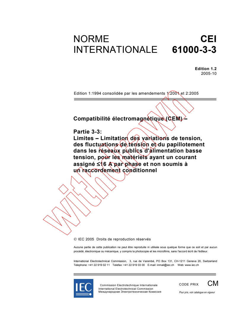 IEC 61000-3-3:1994+AMD1:2001+AMD2:2005 CSV - Compatibilité électromagnétique (CEM) - Partie 3-3: Limites - Limitation des variations de tension, des fluctuations de tension et du papillotement dans les réseaux publics d'alimentation basse tension, pour les matériels ayant un courant assigné ? 16 A par phase et non soumis a un raccordement conditionnel
Released:10/13/2005