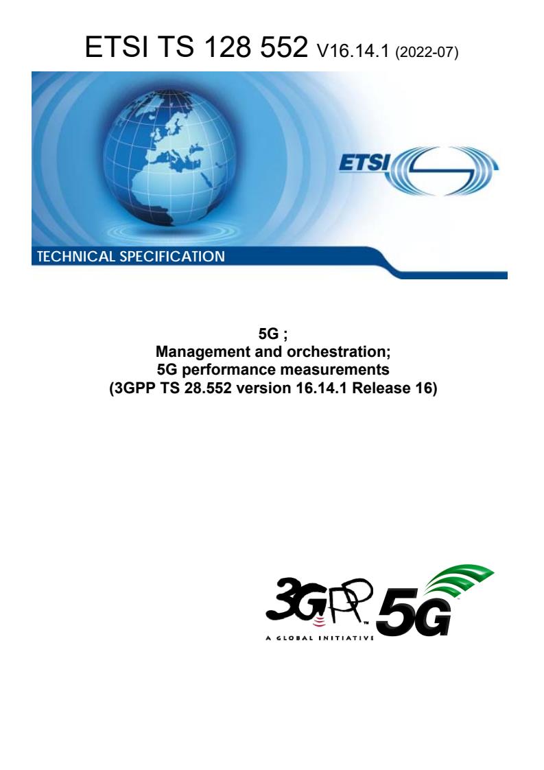 ETSI TS 128 552 V16.14.1 (2022-07) - 5G ; Management and orchestration; 5G performance measurements (3GPP TS 28.552 version 16.14.1 Release 16)