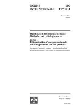 ISO 11737-1:2018 ISO 11737-1:2018 - Stérilisation des produits de santé — Méthodes microbiologiques — Partie 1: Détermination d'une population de microorganismes sur des produits
Released:1/12/2018 - Page 1 preview