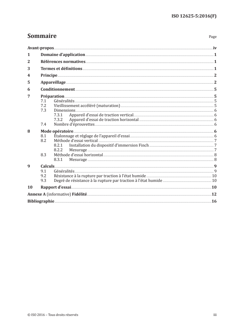 ISO 12625-5:2016 - Papier tissue et produits tissue — Partie 5: Détermination de la résistance à la rupture par traction à l'état humide
Released:12/2/2016