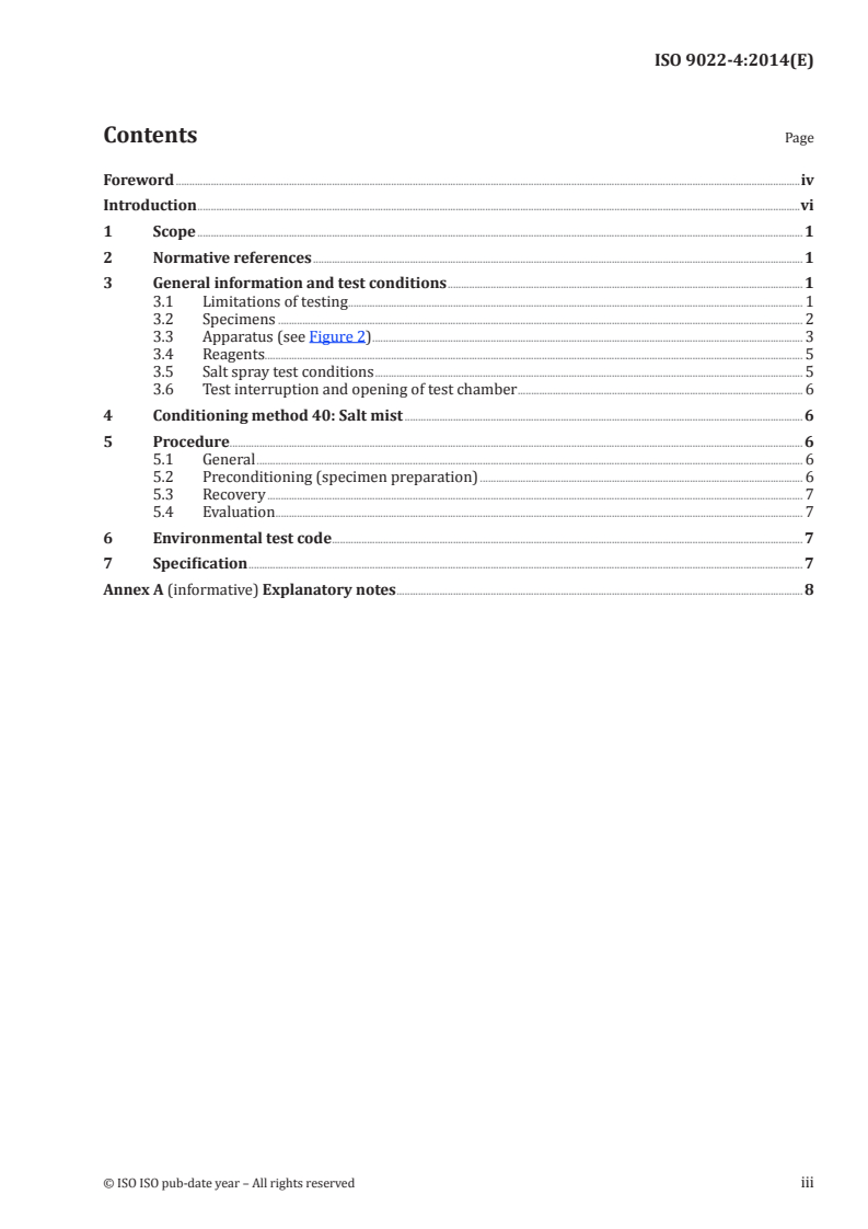 ISO 9022-4:2014 - Optics and photonics — Environmental test methods — Part 4: Salt mist
Released:10/29/2014