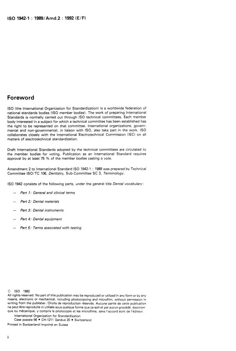 ISO 1942-1:1989/Amd 2:1992 ISO 1942-1:1989/Amd 2:1992 - Dental vocabulary — Part 1: General and clinical terms — Amendment 2
Released:7/30/1992 - Page 2 preview