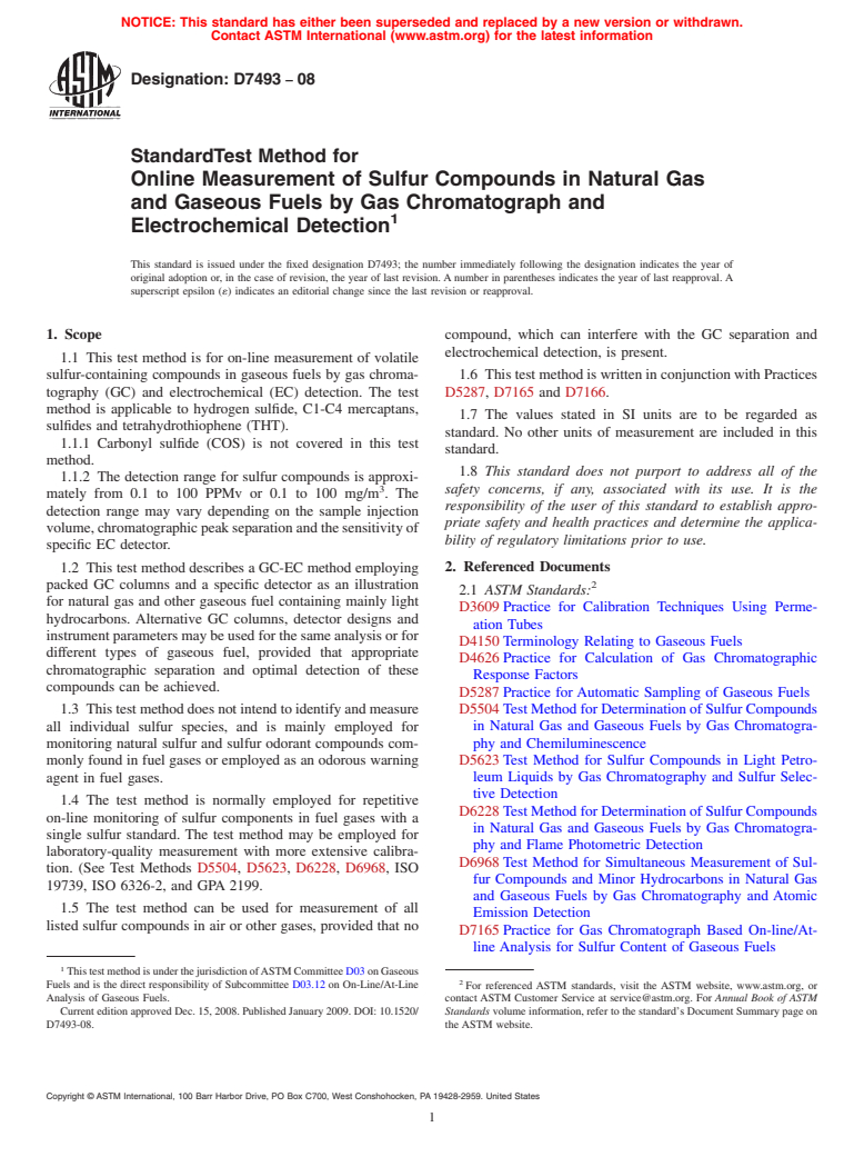 ASTM D7493-08 - Standard Test Method for Online Measurement of Sulfur Compounds in Natural Gas and Gaseous Fuels by Gas Chromatograph and Electrochemical Detection