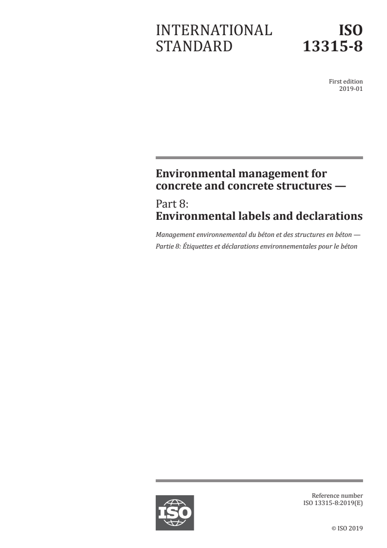 ISO 13315-8:2019 - Environmental management for concrete and concrete structures — Part 8: Environmental labels and declarations
Released:1/10/2019