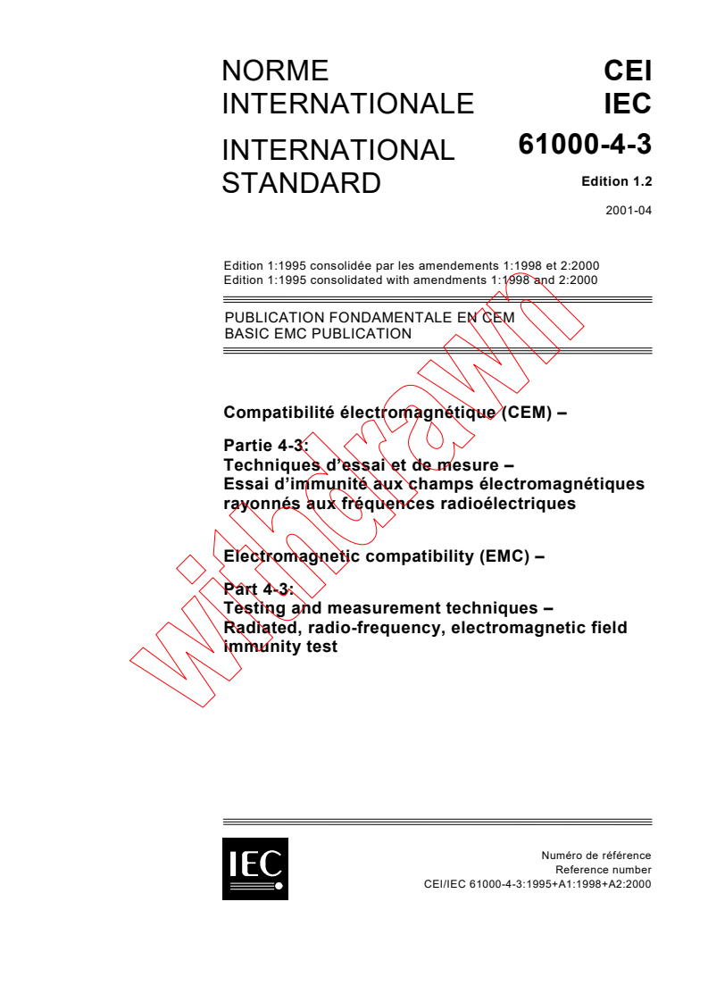 IEC 61000-4-3:1995+AMD1:1998+AMD2:2000 CSV - Electromagnetic compatibility (EMC)- Part 4-3: Testing and measurement techniques - Radiated, radio-frequency, electromagnetic field immunity test
Released:4/25/2001
Isbn:2831856752