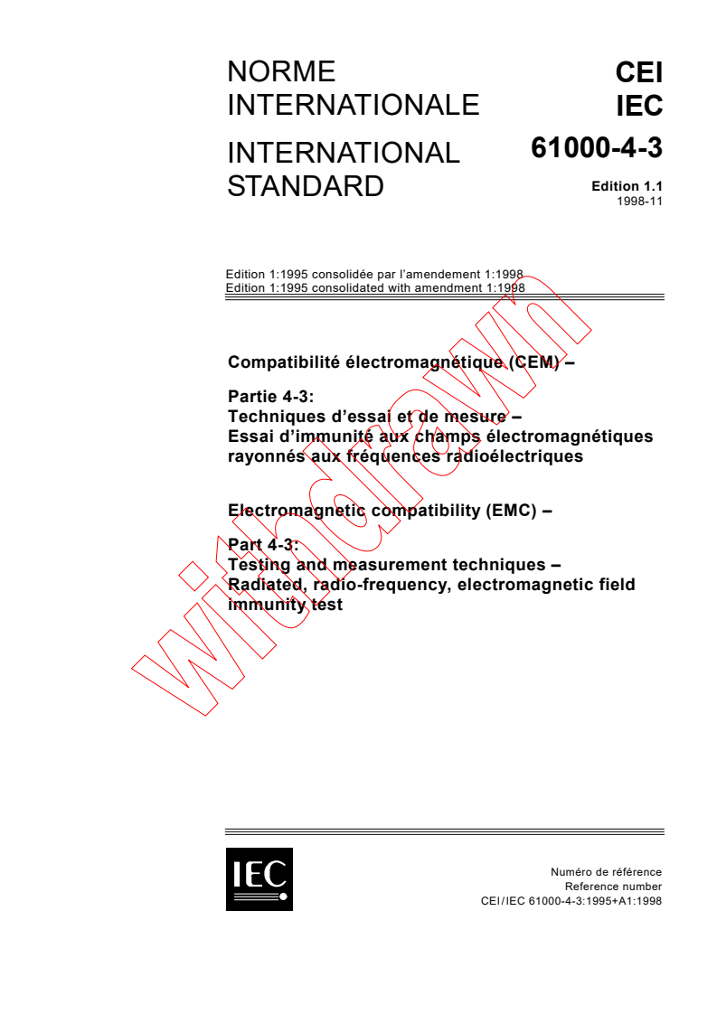 IEC 61000-4-3:1995+AMD1:1998 CSV - Electromagnetic compatibility (EMC) - Part 4-3: Testing and measurement techniques - Radiated, radio-frequency, electromagnetic field immunity test
Released:11/27/1998
Isbn:2831845688