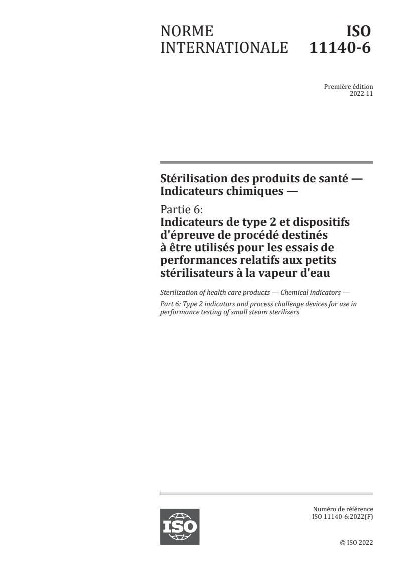 ISO 11140-6:2022 - Sterilization of health care products — Chemical indicators — Part 6: Type 2 indicators and process challenge devices for use in performance testing of small steam sterilizers
Released:22. 11. 2022