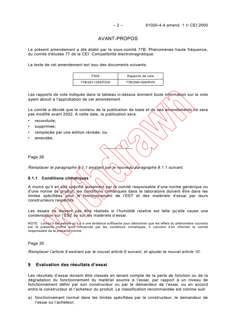 IEC 61000-4-4:1995/AMD1:2000 IEC 61000-4-4:1995/AMD1:2000 - Amendement 1 - Compatibilité électromagnétique (CEM) - Partie 4: Techniques d'essai et de mesure - Section 4: Essais d'immunité aux transitoires électriques rapides en salves. Publication fondamentale en CEM
Released:11/9/2000 - Page 2 preview