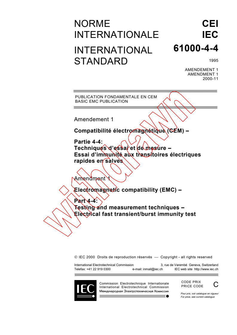 IEC 61000-4-4:1995/AMD1:2000 - Amendment 1 - Electromagnetic compatibility (EMC) - Part 4: Testing and measurement techniques - Section 4: Electrical fast transient/burst immunity test. Basic EMC Publication
Released:11/9/2000
Isbn:2831854989