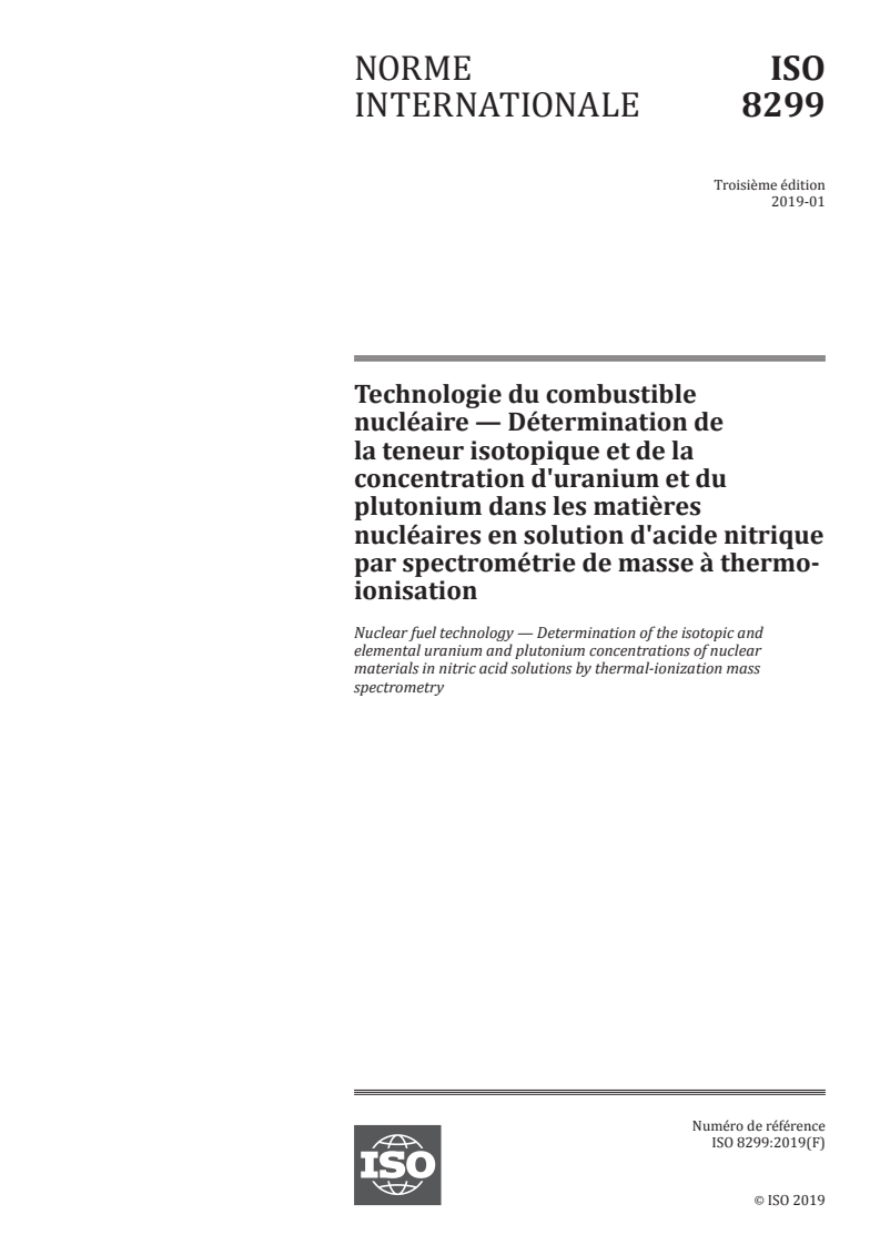 ISO 8299:2019 - Technologie du combustible nucléaire — Détermination de la teneur isotopique et de la concentration d'uranium et du plutonium dans les matières nucléaires en solution d'acide nitrique par spectrométrie de masse à thermo-ionisation
Released:2/26/2021