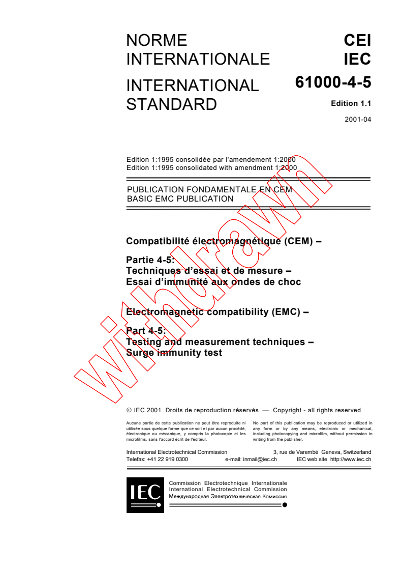 IEC 61000-4-5:1995+AMD1:2000 CSV - Electromagnetic compatibility (EMC)- Part 4-5: Testing and measurement techniques - Surge immunity test
Released:4/26/2001
Isbn:2831856981