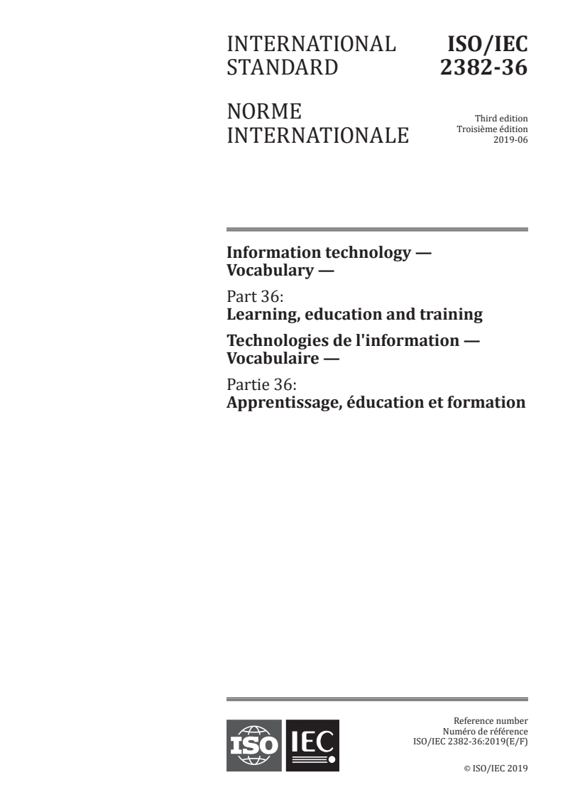 ISO/IEC 2382-36:2019 - Information technology — Vocabulary — Part 36: Learning, education and training
Released:6/7/2019