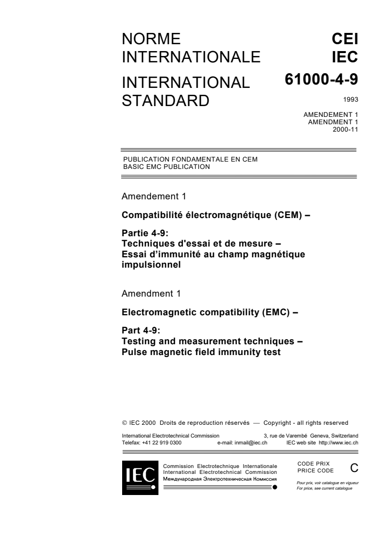 IEC 61000-4-9:1993/AMD1:2000 - Amendment 1 - Electromagnetic compatibility (EMC) - Part 4: Testing and measurement techniques - Section 9: Pulse magnetic field immunity test. Basic EMC Publication
Released:11/9/2000
Isbn:2831855020