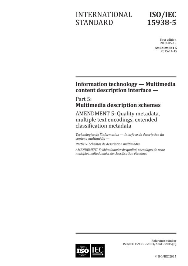 ISO/IEC 15938-5:2003/Amd 5:2015 - Quality metadata, multiple text encodings, extended classification metadata
