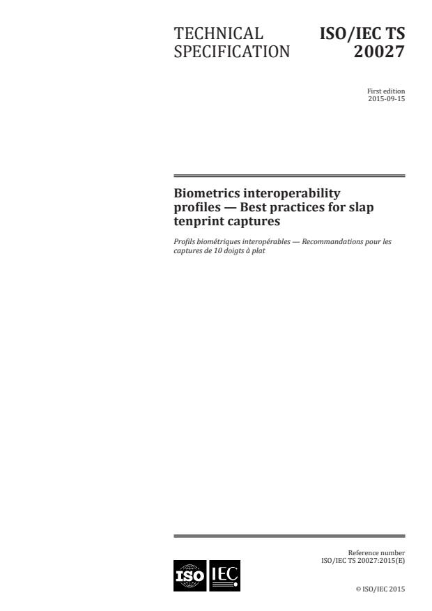 ISO/IEC TS 20027:2015 - Biometrics interoperability profiles -- Best practices for slap tenprint captures