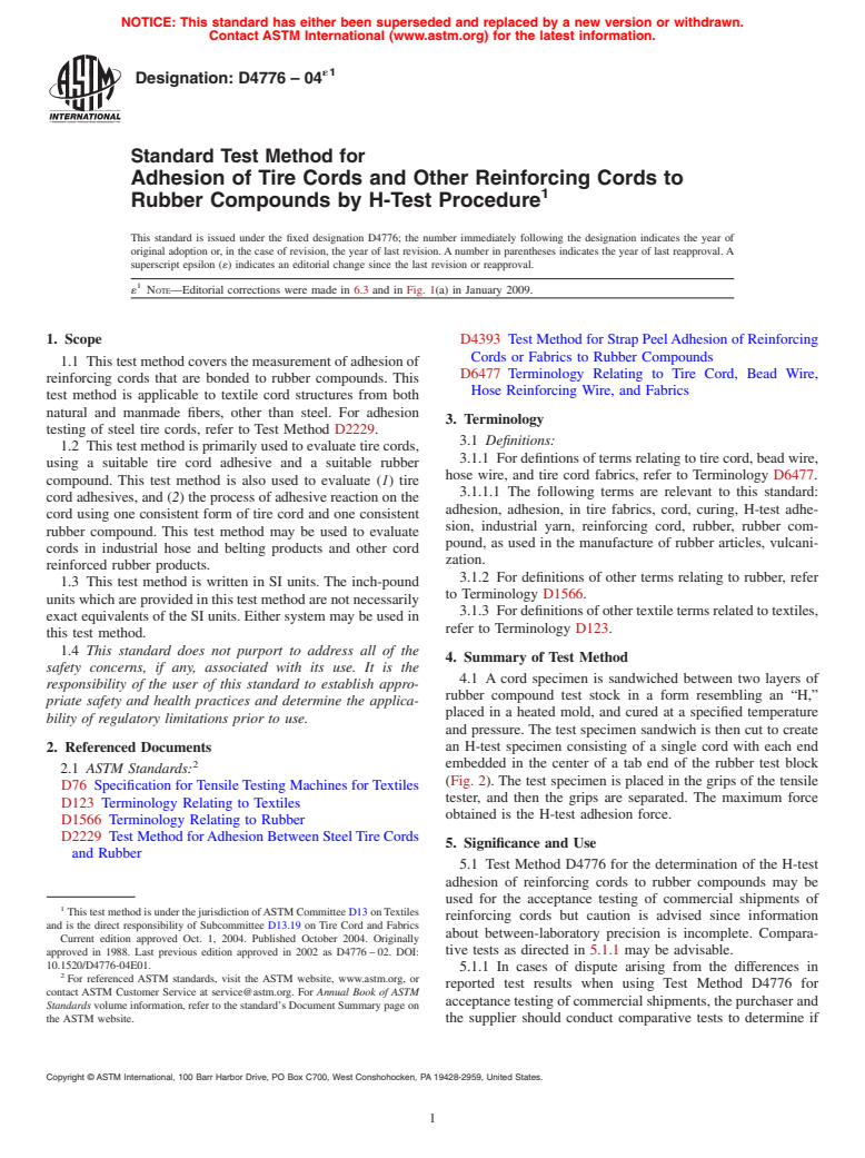 ASTM D4776-04e1 - Standard Test Method for Adhesion of Tire Cords and Other Reinforcing Cords to Rubber Compounds by H-Test Procedure