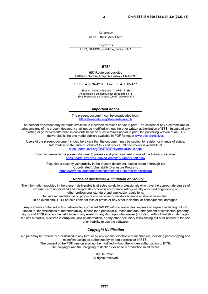 SIST EN 300 338-6 V1.3.1:2024 ETSI EN 300 338-6 V1.3.0 (2023-11) - Technical characteristics and methods of measurement for equipment for generation, transmission and reception of Digital Selective Calling (DSC) in the maritime MF, MF/HF and/or VHF mobile service; Part 6: Class M DSC - Page 2 preview