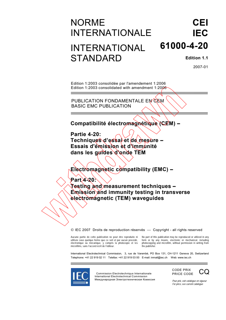 IEC 61000-4-20:2003+AMD1:2006 CSV - Electromagnetic compatibility (EMC) - Part 4-20: Testing and measurement techniques - Emission and immunity testing in transverse electromagnetic (TEM) waveguides
Released:1/31/2007
Isbn:2831889626