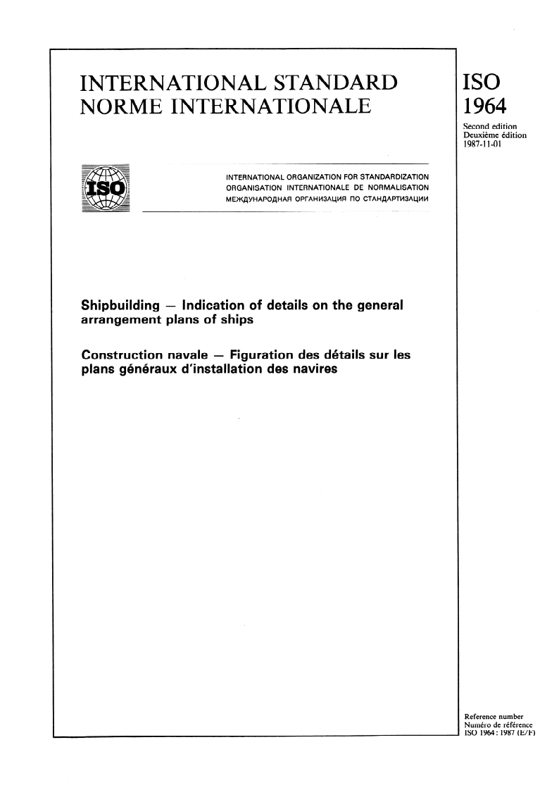ISO 1964:1987 - Shipbuilding — Indication of details on the general arrangement plans of ships
Released:10/15/1987