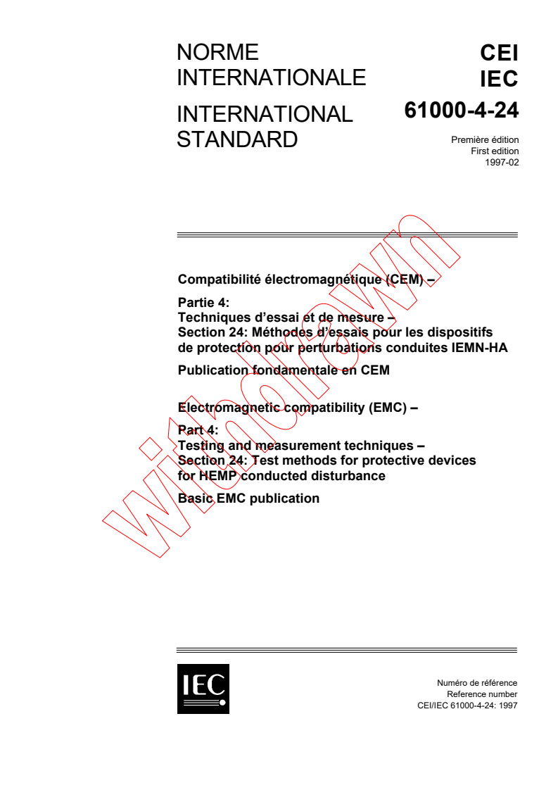 IEC 61000-4-24:1997 - Electromagnetic compatibility (EMC) - Part 4: Testing and measurement techniques - Section 24: Test methods for protective devices for HEMP conducted disturbance - Basic EMC Publication
Released:2/28/1997
Isbn:2831837383