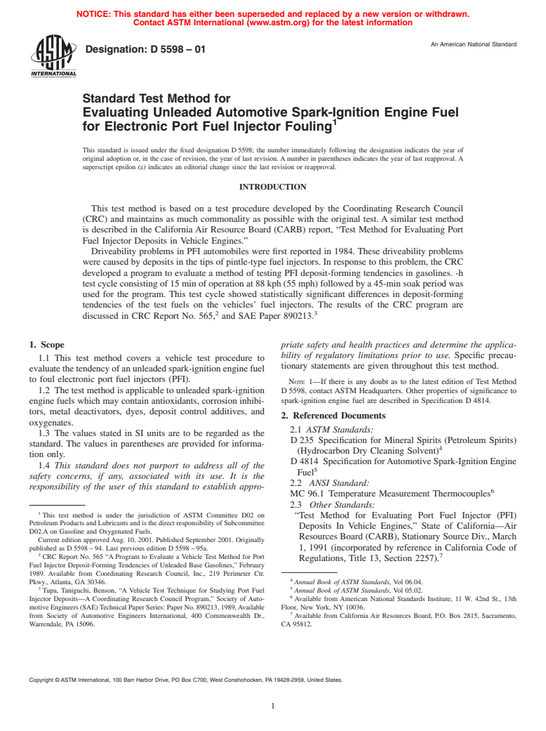 ASTM D5598-01 - Standard Test Method for Evaluating Unleaded Automotive Spark-Ignition Engine Fuel for Electronic Port Fuel Injector Fouling