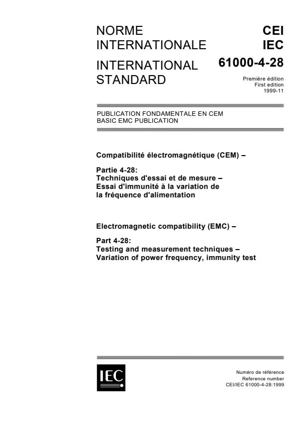 IEC 61000-4-28:1999 - Electromagnetic compatibility (EMC) - Part 4-28: Testing and measurement techniques - Variation of power frequency, immunity test
