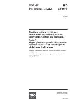 ISO 3506-6:2020 ISO 3506-6:2020 - Fixations -- Caractéristiques mécaniques des fixations en acier inoxydable résistant a la corrosion - Page 1 preview