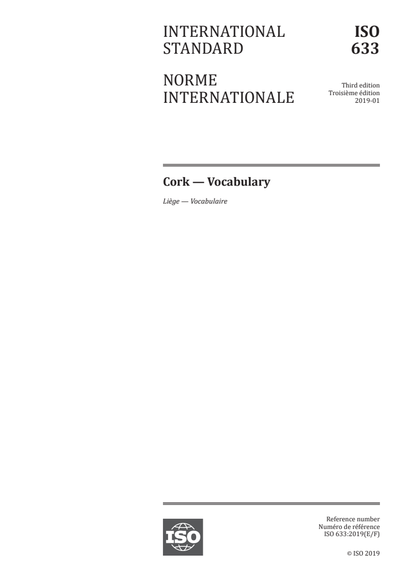 ISO 633:2019 - Cork — Vocabulary
Released:1/7/2019